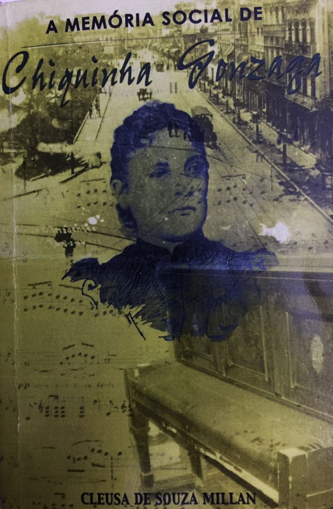 A memória social de Chiquinha Gonzaga, por Cleusa de Souza Millan 2000
